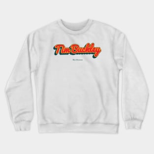 Tim Buckley Crewneck Sweatshirt